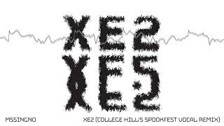 Mssingno  XE2 College Hills Spookfest Vocal Remix [upl. by Alitta58]