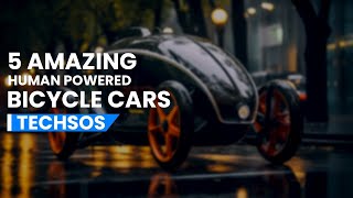 Five Amazing Human Powered Bicycle Cars [upl. by Hotchkiss]