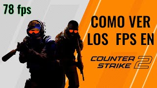 Como ver los FPS en CS2 [upl. by Anaidirib]