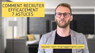 Comment recruter efficacement 7 astuces [upl. by Anaek]