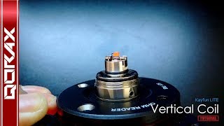 How To Vertical Coil in Kayfun Lite v2019 [upl. by Mordecai]