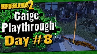 Borderlands 2  Gaige Playthrough Funny Moments And Drops  Day 8 [upl. by Adnuhser]