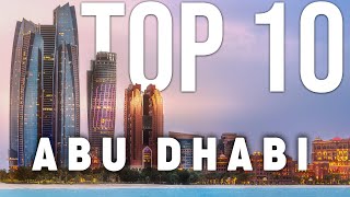 10 BEST Things To Do In Abu Dhabi  Abu Dhabi Travel Guide [upl. by Ahsinik]