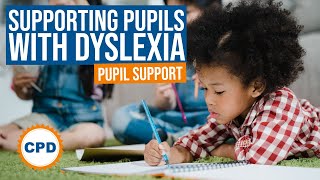 Supporting Pupils With Dyslexia  Teaching Advice and Support [upl. by Hutchings]