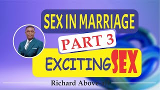 PART 3  Sex in marriage Exciting sex [upl. by Arthur100]