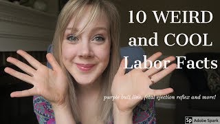 10 WEIRD and COOL Labor Facts Your Nurse Wants You to Know [upl. by Heintz]