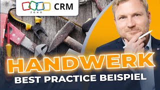 Best Practice Beispiel mit Zoho CRM Handwerk [upl. by Nosylla707]