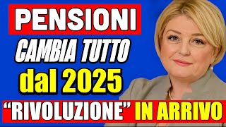 🔴 PENSIONI CAMBIA TUTTO DAL 2025 👉 quotRIVOLUZIONEquot IN ARRIVO NUOVI AUMENTI 🤔💰 [upl. by Eanar]