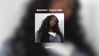 attention  bryson tiller sped up [upl. by Heywood]