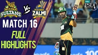 Full Highlights  Peshawar Zalmi Vs Multan Sultans  Match 16  6th March  HBL PSL 2018 [upl. by Tnomed]