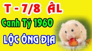 ÔNG ĐỊA NHẢ LỘC tuổi Canh Tý 1960 tháng 7  tháng 8 năm 2024 [upl. by Anikal607]