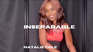 Inseparable  Natalie Cole Cover by Donna Daphane Smith [upl. by Teador]