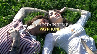 Mountain Time  quotPayphonequot Official Music Video [upl. by Conrade]