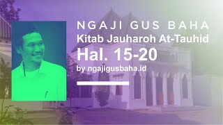 Ngaji Gus Baha Kitab Jauharoh AtTauhid Halaman 1520 [upl. by Eicarg]