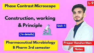 L9। U1। Study of different types of Phase contrast microscopy। Construction working principle। [upl. by Einnad]