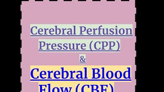 Cerebral Perfusion Pressure amp Cerebral Blood Flow [upl. by Patrick954]