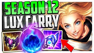 How to Play Lux amp CARRY for Beginners Season 12  Best BuildRunes  Lux Guide League of Legends [upl. by Giffie]