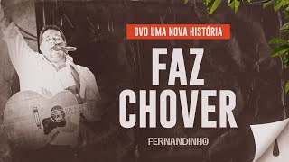 Fernandinho  Faz Chover DVD Uma Nova História [upl. by Nowtna903]