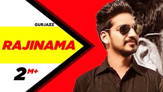 Rajinama Full Video  Gurjazz  Latest Punjabi Song 2018  Speed Records [upl. by Ojybbob]