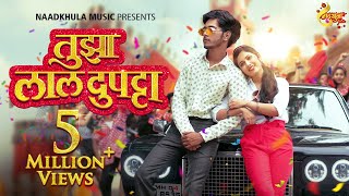 Tujha Laal Dupatta  Song  Nick Shinde  Bunny  Nakash Aziz  Sonali Sonawane  Prashant Nakti [upl. by Romeo]