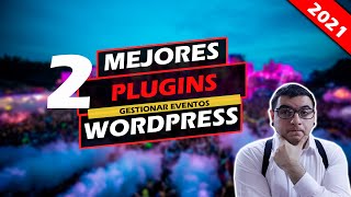 ✅Los 7 mejores⚡ plugins Para Gestionar Eventos 🌎 WordPress 2021 [upl. by Enorel272]