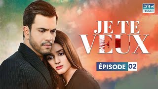 Je Te Veux  Épisode 02  Serie Indienne en Francais [upl. by Barboza]