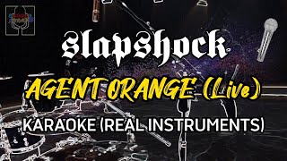 Slapshock  Agent Orange Live Instrumentals and Lyrics Karaoke Version [upl. by Bogosian]