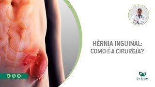 Hérnia inguinal como é a cirurgia  Dr Salim CRM 43163 [upl. by Jillane546]