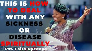 DESTROY ANY SICKNESS OR DISEASE SPIRITUALLY  PASTOR FAITH OYEDEPO [upl. by Id]