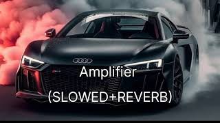 Amplifier Imran Khan SLOWED REVERBattitude soundtracks [upl. by Hannahoj]