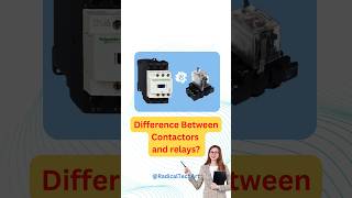 Difference between Contactors and relay contactor relay electrical differencebetween shorts [upl. by Netsruk]