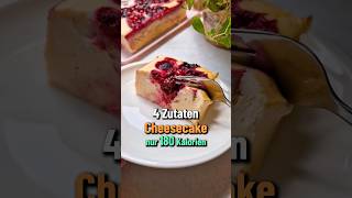 Kalorienarmer Kuchen  4 Zutaten Cheesecake Rezept [upl. by Fatimah]