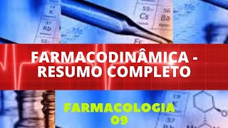 FARMACODINÂMICA  RESUMO COMPLETO  FARMACOLOGIA 9 [upl. by Amati758]