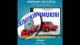 Infrapa  I KIMUKINI [upl. by Portwine910]