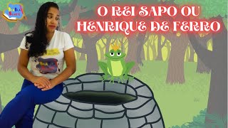 O REI SAPO OU HENRIQUE DE FERRO  IRMÃOS GRIMMBLABLABLARTE [upl. by Raymonds761]