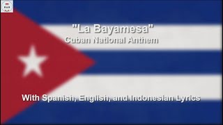 La Bayamesa  National Anthem Of Cuba  With Lyrics [upl. by Attenwad]