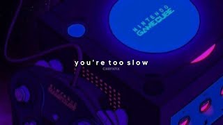 odetari  you’re too slow slowed  reverb [upl. by Malissa823]