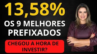 Os 9 MELHORES INVESTIMENTOS da RENDA FIXA PREFIXADOS Chegou a Hora de Investir [upl. by Illak]