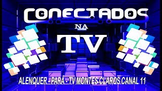 PROGRAMA CONECTADOS NA TV 28062018 [upl. by Ekralc255]