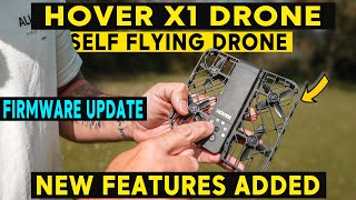 HOVER X1 NEW FEATURES  FIRMWARE UPDATE SELF FLYING DRONE [upl. by Constancy]