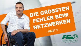 Die größten Fehler beim Netzwerken  FG FINANZSERVICE  Sebastian Wächter [upl. by Isia77]