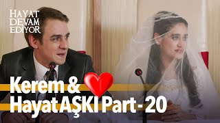 Kerem amp Hayat Aşkı💖 Part  20 [upl. by Holna]