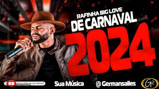 Rafinha o Big love cd promocional Repertorio novo 2024 [upl. by Bone836]