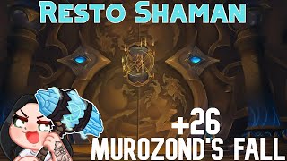 26 Galakronds Fall I Resto Shaman I Dragonflight Season 3 M [upl. by Euell733]