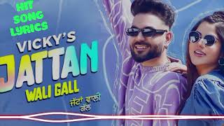 JATTAN Wali Gall Hit song lyrics punjabisong song indiansongs mnasongs MNAsongsd1s [upl. by Paviour]