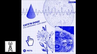 Catz n Dogz  Its Happening [upl. by Akoyin]