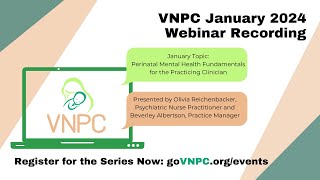 January 2024 VNPC Webinar Limits of Viability Perinatal Mental Health Fundamentals [upl. by Rendrag]