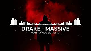 Drake  Massive Marco Nobel Remix [upl. by Savory]