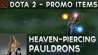 Heaven Piercing Pauldrons  DOTA 2 [upl. by Akinohs]