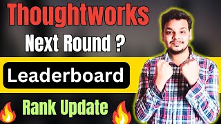 Thoughtworks Hiring 2024 Updates  Thoughtworks Ranking Leaderboard  Next Round  Result [upl. by Delahk]